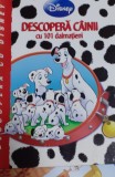 DESCOPERA CAINII CU 101 DALMATIENI