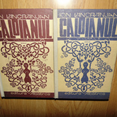 Ion Lancrajean -Caloianul vol.I-II Ed.Albatros anul 1977