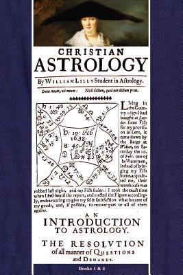Christian Astrology, Books 1 &amp; 2