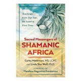 Sacred Messengers of Shamanic Africa