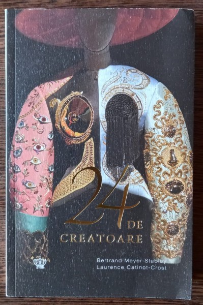 Bertrand Meyer-Stabley, Laurence Catinot-Crost - 24 de creatoare