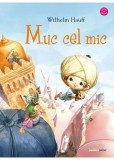 Muc cel mic - Wilhelm Hauff - Corint