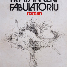 Mircea Nedelciu - Tratament fabulatoriu (semnata) (1986)