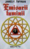 Emisarii Luminii , O Perspectiva Asupra Pacii - James F. Twyman , A1000