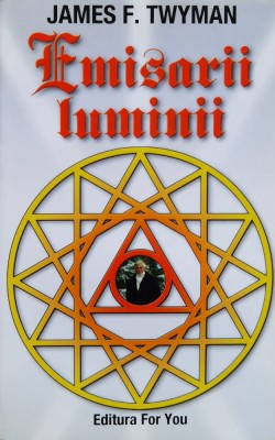 Emisarii Luminii , O Perspectiva Asupra Pacii - James F. Twyman , A1000 foto