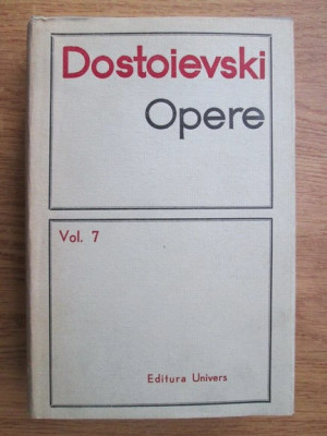 Dostoievski - Demonii ( Opere, vol. VII ) foto