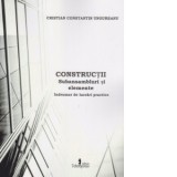 Constructii. Subansambluri si elemente. Indrumar de lucrari practice - Cristian Constantin Ungureanu