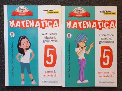 MATEMATICA CONSOLIDARE ARITMETICA ALGEBRA GEOMETRIE CLASA V-A Zaharia 2 vol 2016 foto