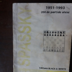 200 de partide alese 1951- 1993 b. spassky