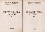 Dezvoltarea logicii - William, Martha Kneale - vol.1-2