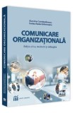 Comunicare organizationala - Dumitru Constantinescu, Sorina Raula Girboveanu