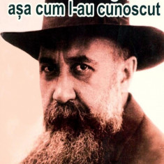 Nicolae Iorga, asa cum l-au cunoscut Pr. Al. Stanciulescu-Barda