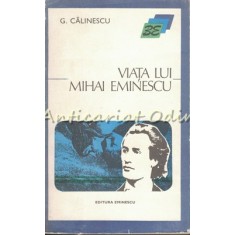 Viata Lui Mihai Eminescu - George Calinescu