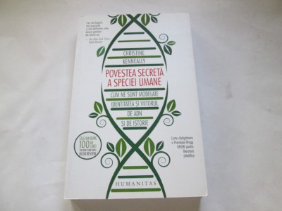 POVESTEA SECRETA A SPECIEI UMANE - CHRISTINE KENNEALY foto