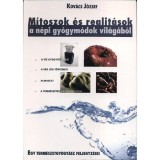 M&iacute;toszok &eacute;s realit&aacute;sok a n&eacute;pi gy&oacute;gym&oacute;dok vil&aacute;g&aacute;b&oacute;l - EGY TERM&Eacute;SZETGY&Oacute;GY&Aacute;SZ FELJEGYZ&Eacute;SEI - Dr. Kov&aacute;cs J&oacute;zsef