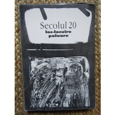 Secolul 20 - Loc-locuire, poluare NR. 1-2-3 , 1999