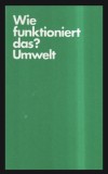 Wie funktioniert das? Umwelt Mayers 550p