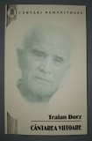 Traian Dorz - C&acirc;ntarea Viitoare (Oastea Domnului, 2014) - Carte Creștină