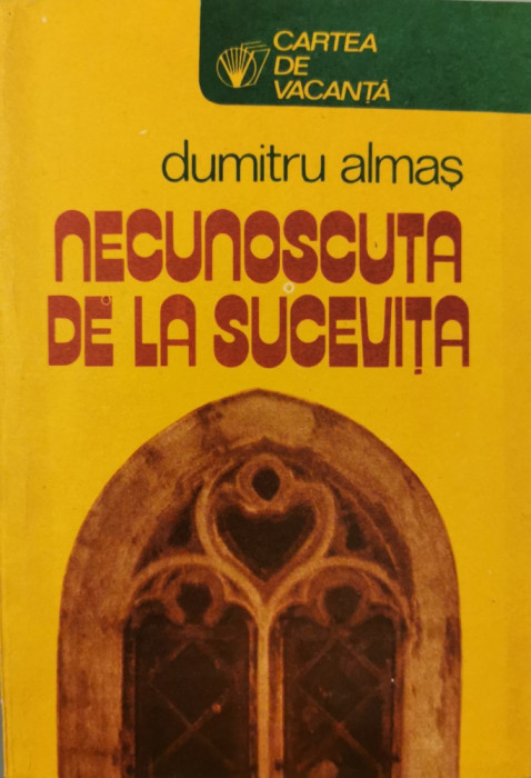 Necunoscuta de la Sucevita - Dumitru Almas