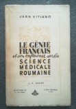 Jean Vitiano - La genie francais et son influence sur la science medicale roumai
