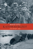 Katonav&eacute;gzet - Don-kanyar, 1943 - Marton Gyula