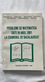 PROBLEME DE MATEMATICĂ DATE &Icirc;N ANUL 2001 LA EXAMENUL DE BACALAUREAT