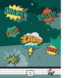 Caiet A5 matematica, 80 file, coperta policromie, Crash, Smash, Yeah, Zap, OMG