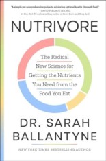 Nutrivore : The Radical New Science for Getting the Nutrients You Need from the Food You Eat, SAS Gardners EU