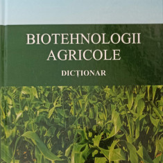 BIOTEHNOLOGII AGRICOLE. DICTIONAR-ELENA MARCELA BADEA, DANIELA SANDULESCU