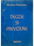 Nicolae Postavaru - Decizie si previziune (semnata) (Editia: 1998)