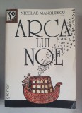 Nicolae Manolescu - Arca lui Noe: eseu despre romanul rom&acirc;nesc