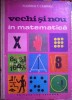 Vechi și nou &icirc;n matematică