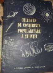 Carte veche,CULEGERE DE CONFERINTE de POPULARIZARE A STIINTEI,1956,Tp.GRATUIT foto