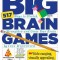 The Little Book of Big Brain Games: 517 Ways to Stretch, Strengthen and Grow Your Brain