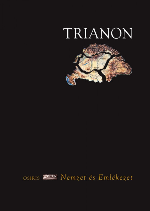 Trianon - Nemzet &eacute;s eml&eacute;kezet - Zeidler Mikl&oacute;s