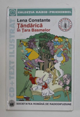 TANDARICA IN TARA BASMELOR de LENA CONSTANTE - TEATRU PENTRU COPII , ilustratii de VASILE SOCOLIUC , 2003 , LIPSA CD * foto