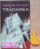 Tradarea Catherine Durandin