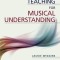 Teaching for Musical Understanding