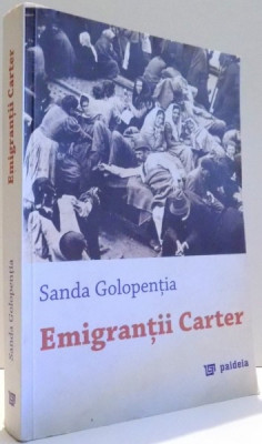 EMIGRANTII CARTER - SANDA GOLOPENTIA foto