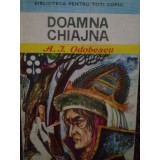A.I.Odobescu - Doamna Chiajna (Editia: 1980)