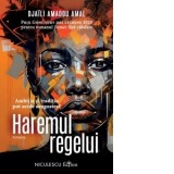 Haremul regelui - Andreea-Giorgiana Nicolae, Djaili Amadou Amal