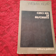 Wieslaw Kielar - CINCI ANI LA AUSCHWITZ RF3/1