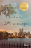 Privilegiatii | Trored Anticariat, Jonathan Dee
