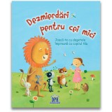Dezmierdari pentru cei mici