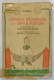 JURNALUL NAZBATIILOR LUI IONICA FURTUNA de VAMBA , ilustratiuni de AFANE I . TEODOREANU , 1942 * COTOR LIPIT CU SCOTCH