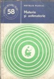 Materie si antimaterie Natalia Fiuciuc Editura Stiintifica Enciclopedica 1979 Stiinta pentru Toti