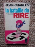 La bataille du rire - JEAN-CHARLES