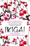 Ikigai - Paperback brosat - H&eacute;ctor Garc&iacute;a (Kirai), Francesc Miralles - Humanitas
