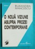 Ruxandra Ivancescu &ndash; O noua viziune asupra prozei contemporane