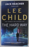 THE HARD WAY by LEE CHILD , 2011